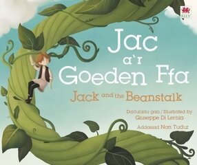 Jac a'r Goeden Ffa / Jack and the Beanstalk Bilingual edition hind ja info | Väikelaste raamatud | kaup24.ee