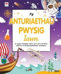 Fy Anturiaethau Pwysig Iawn цена и информация | Книги для подростков и молодежи | kaup24.ee