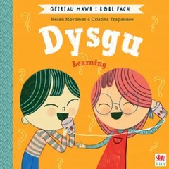Dysgu (Geiriau Mawr i Bobl Fach) / Learning (Big Words for Little People) Bilingual edition hind ja info | Väikelaste raamatud | kaup24.ee