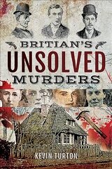 Britain's Unsolved Murders цена и информация | Биографии, автобиогафии, мемуары | kaup24.ee
