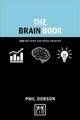 Brain Book: How to Think and Work Smarter: How to Think and Work Smarter hind ja info | Eneseabiraamatud | kaup24.ee