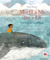 Morfil a Mi dan y Lli / Tale of the Whale, The Bilingual edition hind ja info | Väikelaste raamatud | kaup24.ee