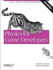 Physics for Game Developers 2e: Science, Math, and Code for Realistic Effects 2nd edition hind ja info | Majandusalased raamatud | kaup24.ee