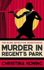 Murder in Regent's Park: The thrilling inter-war mystery series цена и информация | Фантастика, фэнтези | kaup24.ee