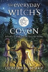 Everyday Witch's Coven: Rituals and Magic for Two or More цена и информация | Самоучители | kaup24.ee