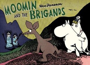 Moomin and the Brigand цена и информация | Книги для подростков и молодежи | kaup24.ee