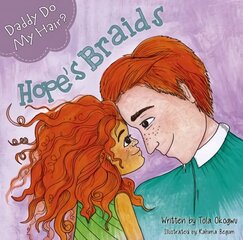 Daddy Do My Hair?: Hope's Braids hind ja info | Väikelaste raamatud | kaup24.ee
