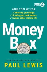 Money Box: Your toolkit for balancing your budget, growing your bank balance and living a better financial life цена и информация | Самоучители | kaup24.ee