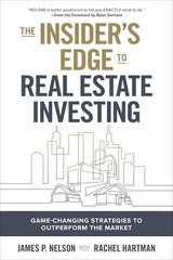 Insider's Edge to Real Estate Investing: Game-Changing Strategies to Outperform the Market цена и информация | Книги по экономике | kaup24.ee