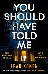 You Should Have Told Me: The gripping new psychological thriller that will hook you from the first page hind ja info | Fantaasia, müstika | kaup24.ee