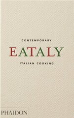 Eataly, Contemporary Italian Cooking hind ja info | Retseptiraamatud  | kaup24.ee