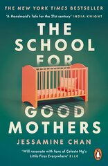 School for Good Mothers: 'Will resonate with fans of Celeste Ng's Little Fires Everywhere' ELLE цена и информация | Фантастика, фэнтези | kaup24.ee