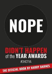 Didn't Happen of the Year Awards - The Official Book: Exposing a world of online exaggeration цена и информация | Фантастика, фэнтези | kaup24.ee
