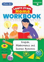 Learn from Home Workbook 5: English, Mathematics and Science Activities hind ja info | Noortekirjandus | kaup24.ee