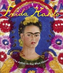 Frida Kahlo: The Artist in the Blue House цена и информация | Книги для подростков и молодежи | kaup24.ee