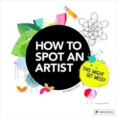 How to Spot an Artist: This Might Get Messy hind ja info | Noortekirjandus | kaup24.ee