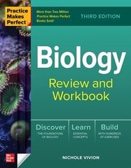 Practice Makes Perfect: Biology Review and Workbook, Third Edition 3rd edition hind ja info | Majandusalased raamatud | kaup24.ee