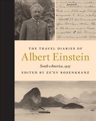 Travel Diaries of Albert Einstein: South America, 1925 цена и информация | Книги по экономике | kaup24.ee