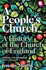 People's Church: A History of the Church of England Main hind ja info | Usukirjandus, religioossed raamatud | kaup24.ee