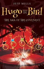 Hugo and the Bird: The Ark of the Covenant цена и информация | Книги для подростков и молодежи | kaup24.ee