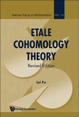 Etale Cohomology Theory (Revised Edition) Revised edition hind ja info | Majandusalased raamatud | kaup24.ee