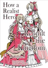 How a Realist Hero Rebuilt the Kingdom (Manga): Omnibus 4 hind ja info | Fantaasia, müstika | kaup24.ee