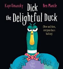 Dick the Delightful Duck (HB) hind ja info | Väikelaste raamatud | kaup24.ee