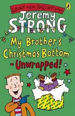 My Brother's Christmas Bottom - Unwrapped! hind ja info | Noortekirjandus | kaup24.ee