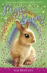 Magic Bunny: Holiday Dreams 2nd edition цена и информация | Книги для подростков и молодежи | kaup24.ee