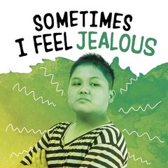 Sometimes I Feel Jealous цена и информация | Книги для подростков и молодежи | kaup24.ee