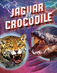 Jaguar vs Crocodile цена и информация | Книги для подростков и молодежи | kaup24.ee