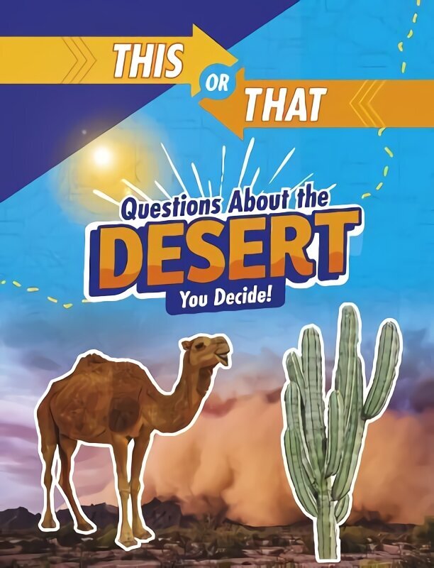 This or That Questions About the Desert: You Decide! цена и информация | Noortekirjandus | kaup24.ee