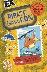Lost Diary of Charlie Small Volume 2: Pirate Galleon hind ja info | Noortekirjandus | kaup24.ee