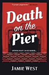 Death on the Pier: This delightfully theatrical murder mystery is perfect for fans of Richard Osman, Anthony Horowitz and, of course, Agatha Christie! цена и информация | Фантастика, фэнтези | kaup24.ee