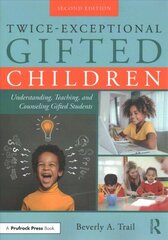 Twice-Exceptional Gifted Children: Understanding, Teaching, and Counseling Gifted Students 2nd edition hind ja info | Noortekirjandus | kaup24.ee