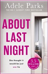 About Last Night: A twisty, gripping novel of friendship and lies from the No. 1 Sunday Times bestselling author hind ja info | Fantaasia, müstika | kaup24.ee