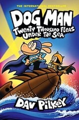 Dog Man 11: Twenty Thousand Fleas Under the Sea цена и информация | Книги для подростков и молодежи | kaup24.ee