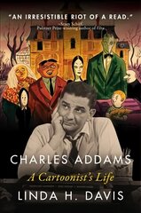 Charles Addams: A Cartoonist's Life: A Cartoonist's Life hind ja info | Fotograafia raamatud | kaup24.ee