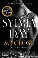 So Close: The Unmissable New Novel from Multimillion International Bestselling Author Sylvia Day hind ja info | Fantaasia, müstika | kaup24.ee