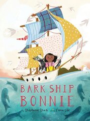 Bark Ship Bonnie hind ja info | Noortekirjandus | kaup24.ee