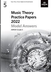 Music Theory Practice Papers Model Answers 2022, ABRSM Grade 5 hind ja info | Kunstiraamatud | kaup24.ee