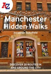 -Z Manchester Hidden Walks: Discover 20 Routes in and Around the City цена и информация | Путеводители, путешествия | kaup24.ee