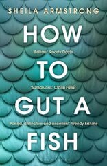 How to Gut a Fish: LONGLISTED FOR THE EDGE HILL PRIZE 2022 цена и информация | Фантастика, фэнтези | kaup24.ee