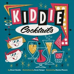 Kiddie Cocktails 2nd edition цена и информация | Книги рецептов | kaup24.ee