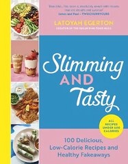 Slimming and Tasty: 100 Delicious, Low-Calorie Recipes and Healthy Fakeaways цена и информация | Книги рецептов | kaup24.ee