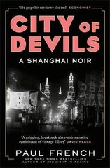 City of Devils: A Shanghai Noir hind ja info | Elulooraamatud, biograafiad, memuaarid | kaup24.ee