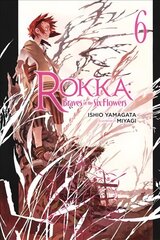 Rokka: Braves of the Six Flowers Vol. 6 (light novel): Braves of the Six Flowers цена и информация | Фантастика, фэнтези | kaup24.ee