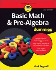 Basic Math & Pre-Algebra For Dummies 2e 2nd Edition цена и информация | Книги по экономике | kaup24.ee