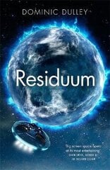 Residuum: the third in the action-packed space opera The Long Game hind ja info | Fantaasia, müstika | kaup24.ee