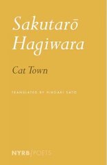 Cat Town: Selected Poems Main цена и информация | Поэзия | kaup24.ee